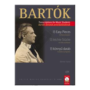 巴托克十三首简易作品 长笛和钢琴 布达佩斯原版进口乐谱书 Bartok Bela 13 Easy Pieces for flute and piano and CD Z14944