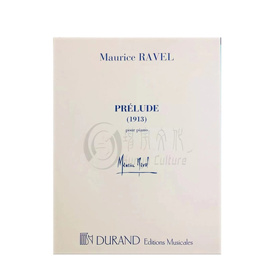 拉威尔 钢琴前奏曲 1913年 单曲4页 杜朗德 Durand原版进口乐谱书 Ravel Prelude for Piano Solo HL50561618