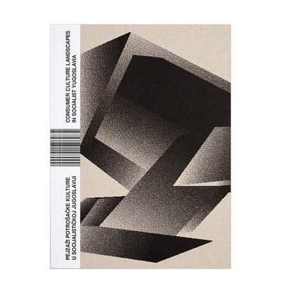 【现货】社会主义南斯拉夫的消费文化图景 建筑设计画册图书 Consumer Culture Landscapes in Socialist Yugoslavia