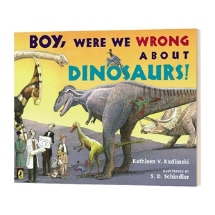 英文原版 Boy Were We Wrong About Dinosaurs 天啊 我们对恐龙的看法错了吗 英文版 进口英语原版书籍