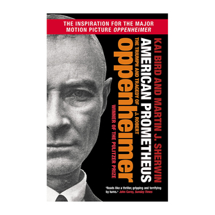 【预售】【普利策非虚构奖】美国普罗米修斯：奥本海默的胜利与悲剧 American Prometheus英文图书籍进口正版 Kai Bird 人文历史