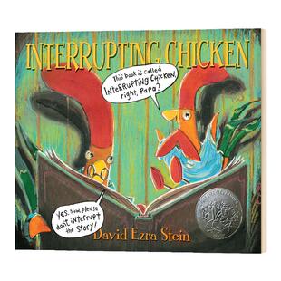 爱打岔的小鸡 英文原版 Interrupting Chicken 2011年凯迪克大奖绘本 全英文版 David Ezra Stein 进口原版英语书籍