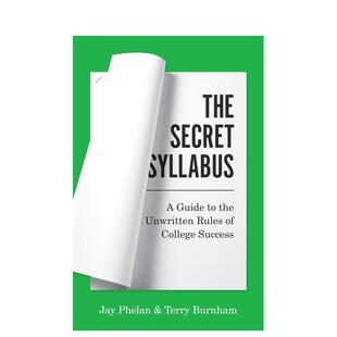 【预售】秘密教学大纲大学成功的不成文规则指南英文社会科学进口原版外版书简装The Secret Syllabus A Guide to the Unwritten
