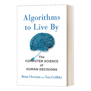 英文原版 Algorithms To Live By 算法之美 精装 英文版 进口英语原版书籍