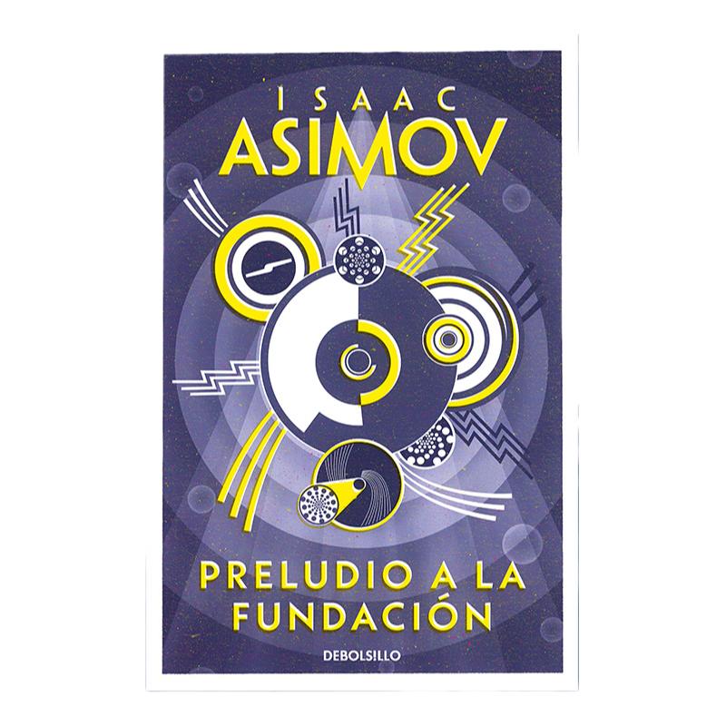 银河帝国 基地前传第一部 基地前奏 西班牙语版 Preludio a la Fundación Prelude to Foundation Isaac Asimov阿西莫夫 原版小说