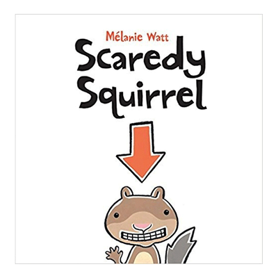 【预售】胆小的松鼠 Scaredy Squirrel 英文原版儿童经典绘本故事书3-6岁英语启蒙图画书 Melanie Watt创作了一系列小嘀咕的故事
