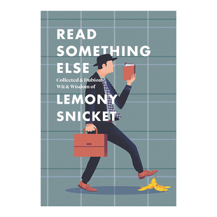 【现货】读点别的:莱蒙·斯尼基特收集的和可疑的智慧和智慧 Read Something Else: Collected & Dubious Wit & Wisdom of Lemony