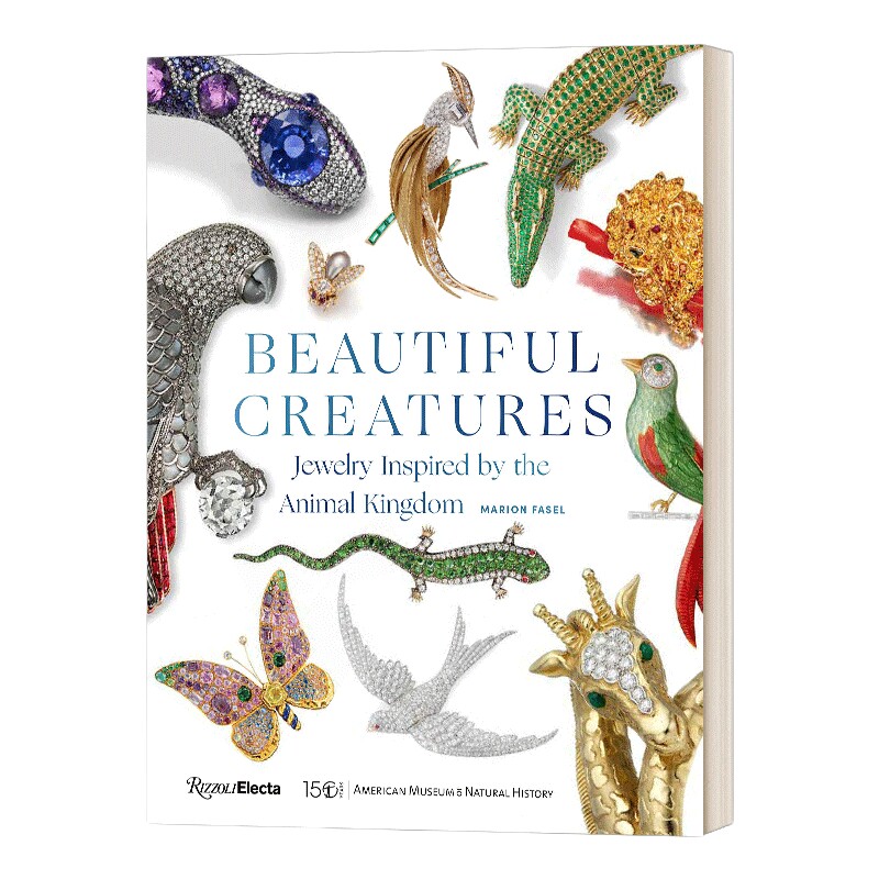 美丽生物 英文原版 Beautiful Creatures 灵感来自动物王国的珠宝 精装 进口艺术 英文版 进口英语原版书籍