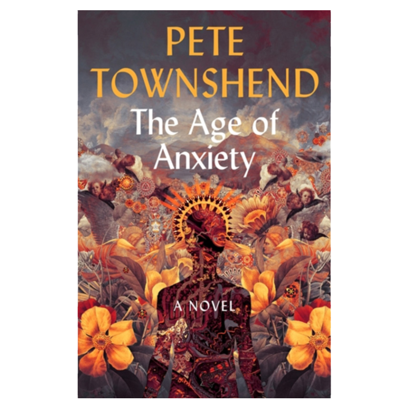 the age of nxiety 焦虑的时代 英文原版 皮特·汤申德 pete townshend theWho乐队吉他手纯全英文版正版原著进口原版英语书籍