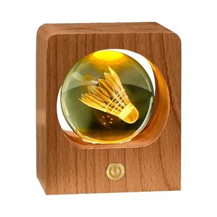 羽毛球纪念品摆件发光水晶球定制生日礼物送男生朋友同学木小夜灯