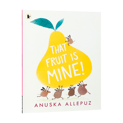 英文原版绘本That Fruit Is Mine那个水果是我的小绿驴Little Green Donkey同系列 3-7岁儿童幽默搞笑彩色插图寓言故事图画书