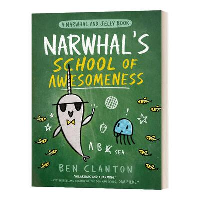 6 Narwhal and Jelly #6 Narwhal’s School Of Awesomeness