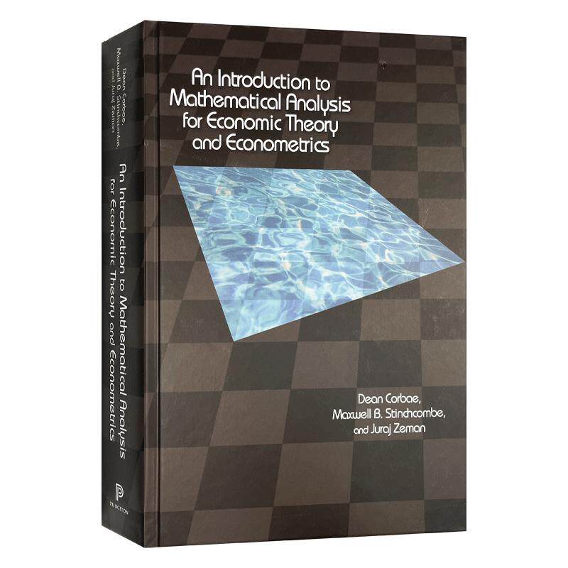 现货 英文原版 An Introduction to Mathematical Analysis for Economic Theory and Econometrics 经济学中的数理分析导论 精装