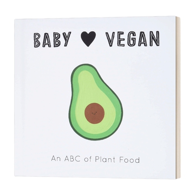 英文原版 Baby Loves Vegan An ABC of Plant Food 宝宝爱纯素 从ABC认识植物性食物 英文版 进口英语原版书籍儿童外文书