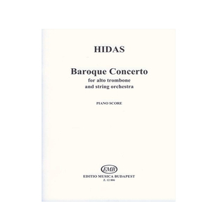 弗里杰什 希达什 巴洛克协奏曲 长号和钢琴 布达佩斯乐谱书 Hidas Frigyes Baroque Concerto Trombone and piano Z 12806