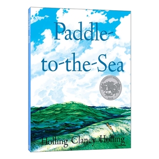 划桨入海 英文原版 Paddle-To-The-Sea 1942凯迪克银奖 霍林·克兰西·霍林 Holling C. 英文版 进口英语原版书籍