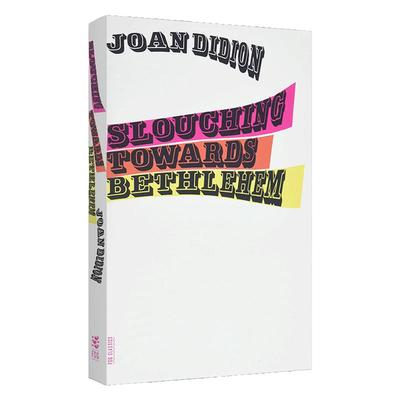 Slouching Towards Bethlehem Essays 向伯利恒跋涉 Joan Didion