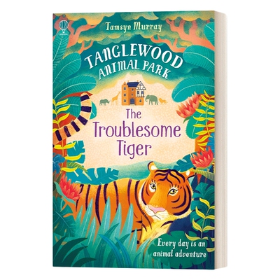 英文原版 Tanglewood Animal Park The Troublesome Tiger 坦格伍德动物园 麻烦的老虎 英文版 进口英语原版书籍