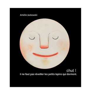 【现货】嘘兔子沉睡中 【Amélie Jackowski】Chut, il ne faut pas réveiller les petits lapins qui dorment 法文原版进口外