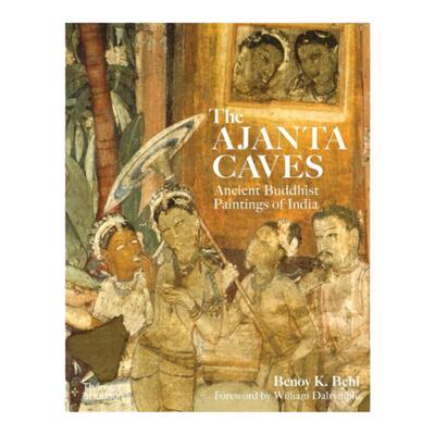 预售 The Ajanta Caves: Ancient Buddhist Paintings Of India阿旃陀石窟：印度古代佛教绘画 第2版 T&H