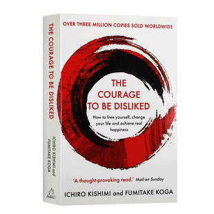被讨厌的勇气 The Courage to Be Disliked 阿德勒心理学 自我启发之父 岸见一郎 英文原版励志读物 进口英语书籍