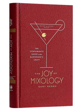 调酒的乐趣 修订版 英文原版 Joy Of Mixology  Revised 全英文版 Regan, Gary 进口原版英语书籍