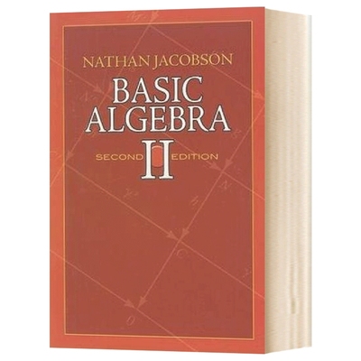 英文原版 Basic Algebra ll 基础代数2 第2版 内森雅各布森 Nathan Jacobson 数学参考资料 英文版进口原版英语书籍