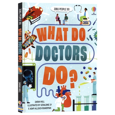 Usborne What Do Doctors Do 尤斯伯恩 职业启蒙 医生是怎样工作的？少儿科普读物 全彩插图
