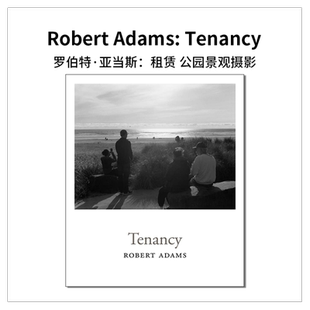 现货原版 Robert Adams: Tenancy 罗伯特·亚当斯:租赁 公园景观摄影
