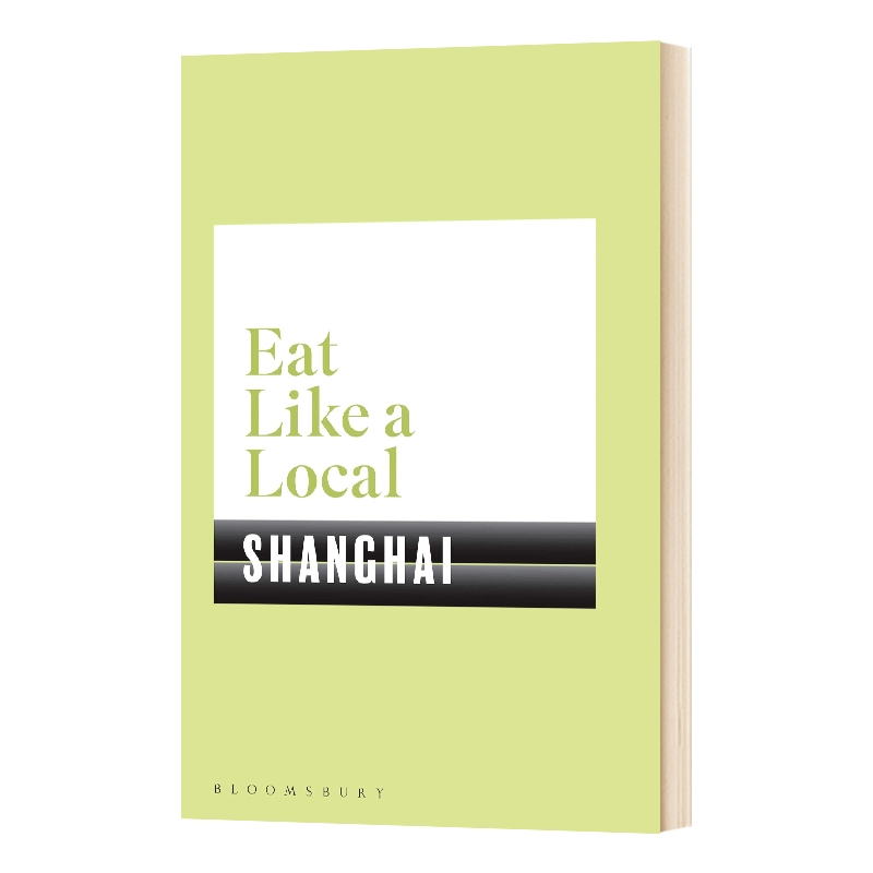 英文原版 Eat Like a Local SHANGHAI当地美食攻略上海英文版进口英语原版书籍