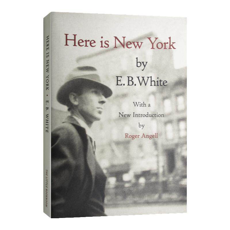 这就是纽约 英文原版 Here Is New York 这里是纽约 全英文版 E. B. White 进口原版英语书籍