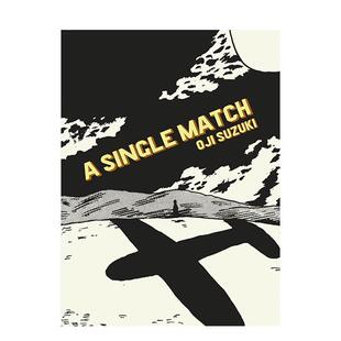 【现货】【Drawn】OjiSuzuki漫画ASingleMatch英文漫画进口原版书精装A Single Match Oji SuzukiDrawn and Quarterly
