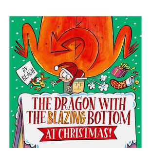 【预售】圣诞屁股着火的龙 The Dragon with the Blazing Bottom at Christmas 原版英文儿童绘本