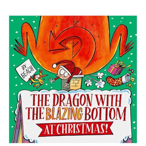【预售】圣诞屁股着火的龙 The Dragon with the Blazing Bottom at Christmas 原版英文儿童绘本