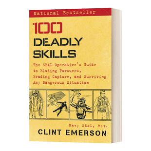 100项致命技能 海豹突击队 Clint Emerson 英文原版 100 Deadly Skills 英文版 ClintEmerson 进口英语原版书籍