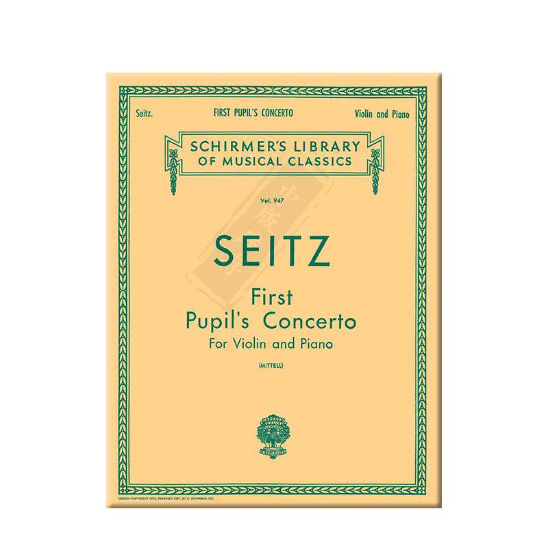 塞茨小学生第一协奏曲 小提琴和钢琴 希尔默原版乐谱书 Seitz Pupils Concerto No 1 in D violin and piano HL50257100