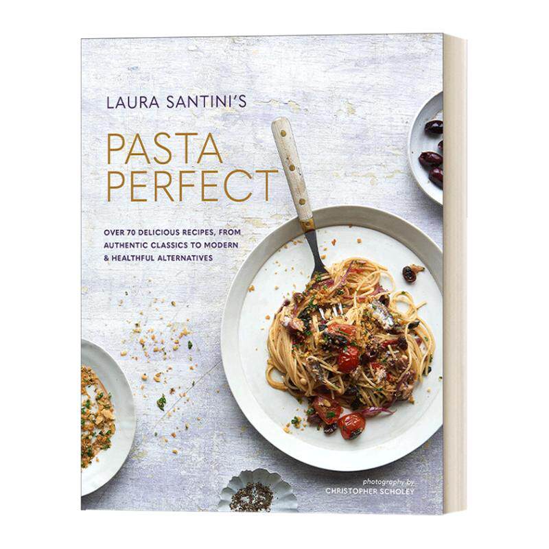 Pasta Perfect 完美意面 超过70种纯正健康意面食谱 精装