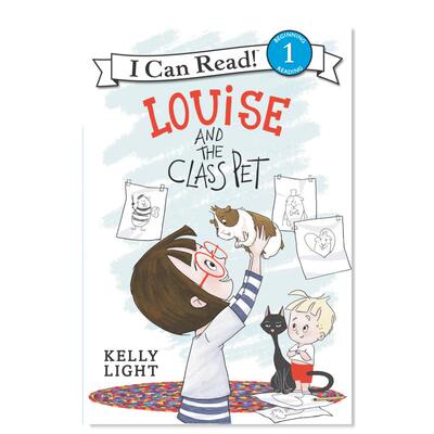【现货】露易丝和班上的宠儿英文儿童分阶阅读进口原版书Louise and the Class Pet Light著Balzer & Bray出版