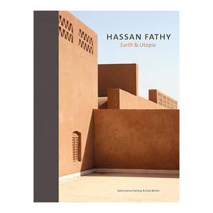 【现货】Hassan Fathy: Earth & Utopia 地球与乌托邦 埃及建筑大师哈桑·法帝作品集英文原版图书籍进口正版