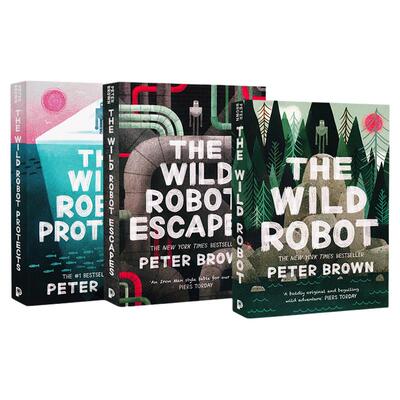 现货 荒野机器人3册英文原版 The Wild Robot 电影小说原著 Robot Escapes Robot Protects 青少年科幻小说 Peter Brown彼得布朗