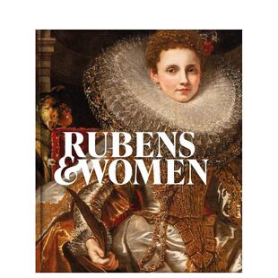 【现货】鲁本斯与女性 Rubens & Women 英文外国美术原版图书外版进口书籍Dulwich Picture Gallery BENEDEN, ORROCK