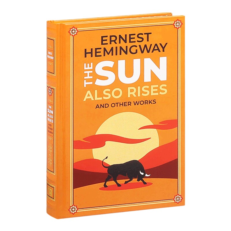 英文原版 The Sun Also Rises and Other Works 太阳照常升起和海明威其他故事集 皮革精装Leather-bound Classics 英文版 进口书