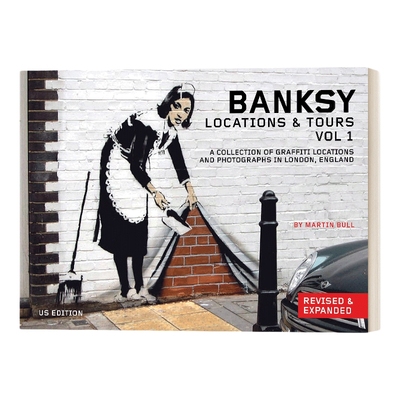 班克西涂鸦点和旅游指南 英文原版 Banksy Locations & Tours Volume 1 卷1 英国街头艺术家Banksy涂鸦作品 摄影集 英文版