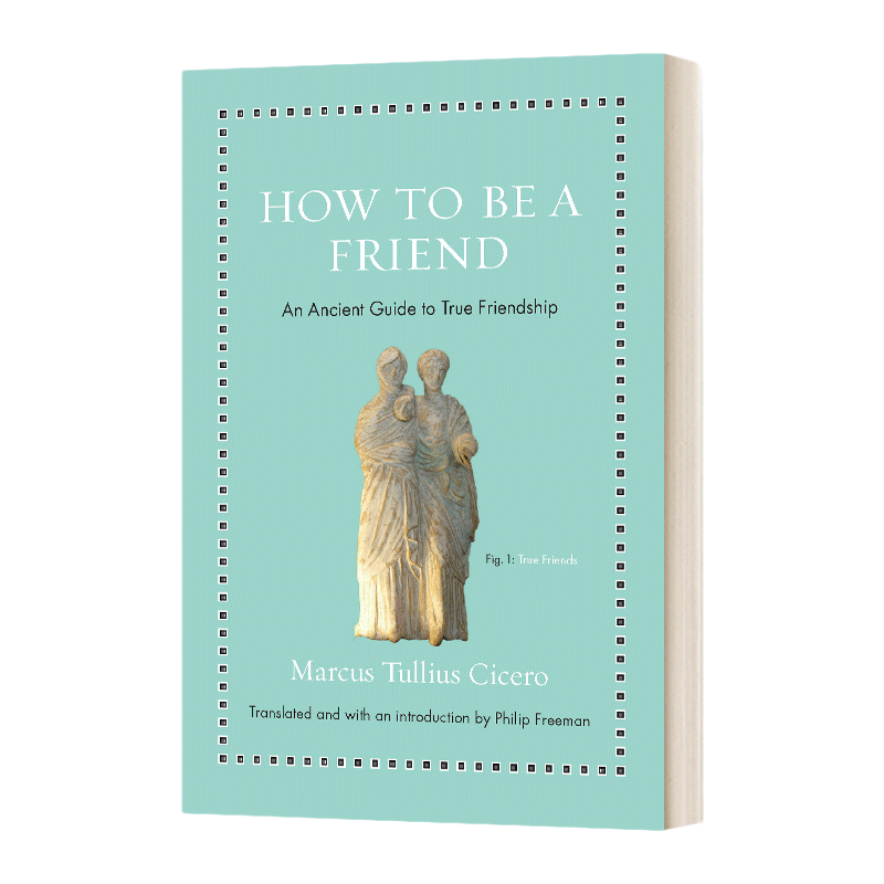 英文原版 精装 How to Be a Friend 如何成为朋友 真正友谊的古老指南 精装 英文版 进口英语原版书籍