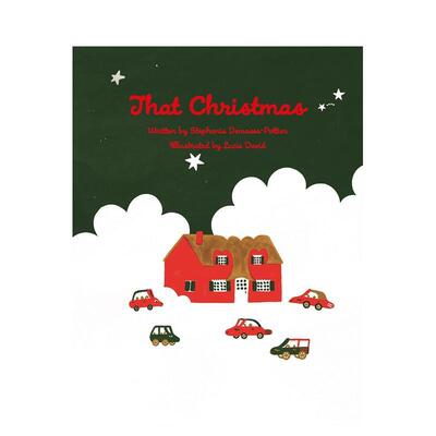 【预售】那个圣诞节 That Christmas 英文原版儿童节日绘本6-9岁故事图画书进口英语启蒙读物书籍 Stéphanie Demasse-Pottier