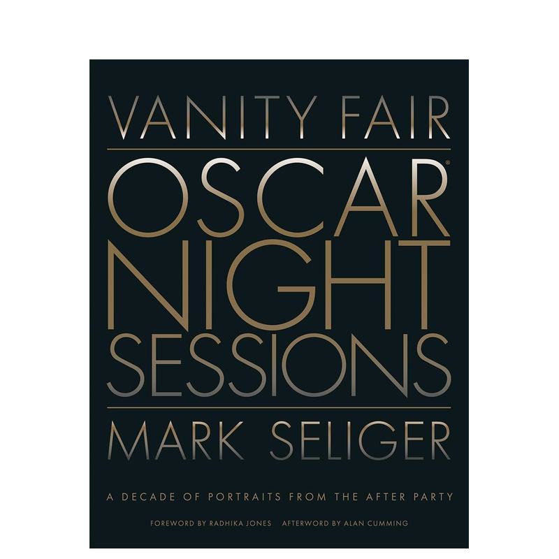 【现货】名利场:奥斯卡余兴派对摄影画册 Vanity Fair: Oscar Night Sessions 原版英文摄影商业 正版进口书