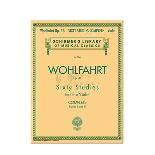 沃尔法特小提琴练习曲全集 60首 Op45 希尔默Schirmer原版乐谱 Franz Wohlfahrt 60 Studies for Violin HL50485504