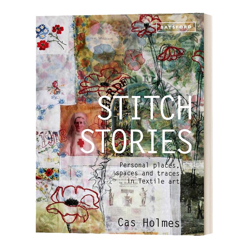 Stitch Stories 缝纫故事 纺织艺术中的个人空间和痕迹 英文原版