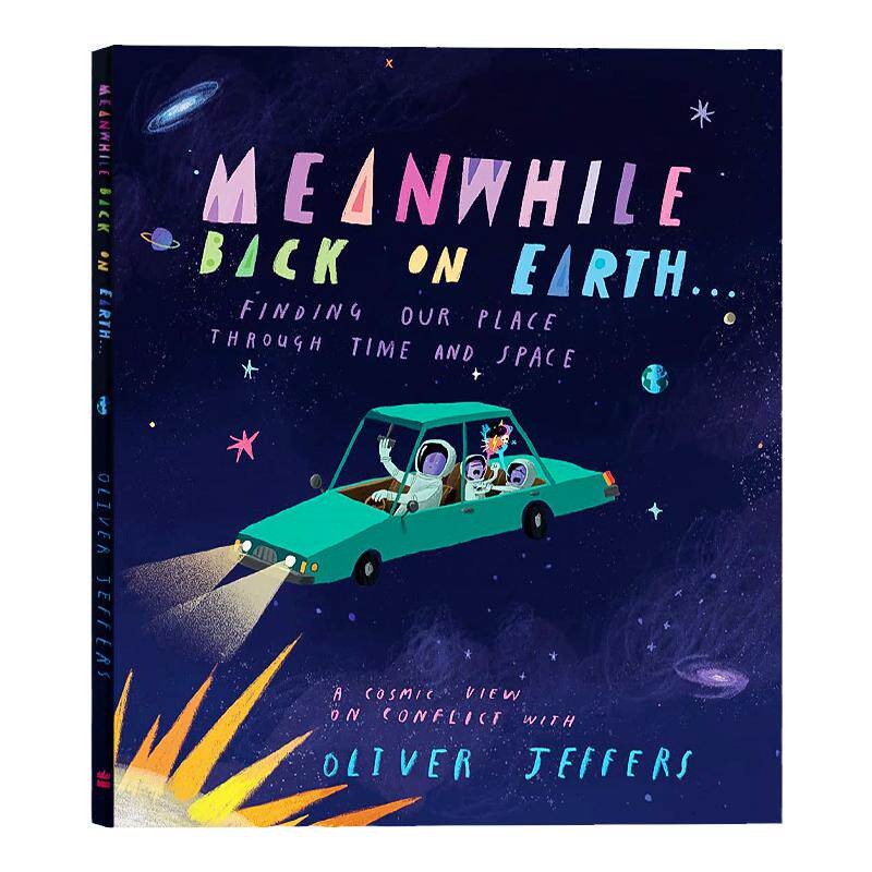 清仓 世界的同时 英文原版绘本 Meanwhile Back On Earth 回到地球表面 奥利弗杰弗斯 Oliver Jeffers 太空冒险 亲子互动故事书