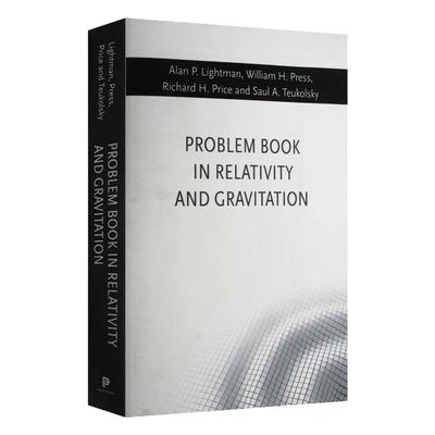 Problem Book in Relativity and Gravitation Alan P Lightman